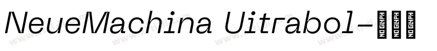 NeueMachina Uitrabol字体转换